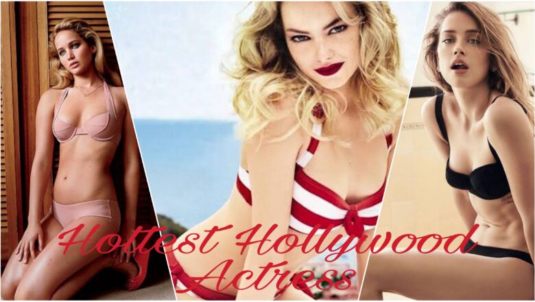 Top 20 Most Beautiful And Hottest Hollywood Actresses