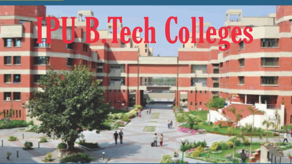 IPU B.Tech colleges