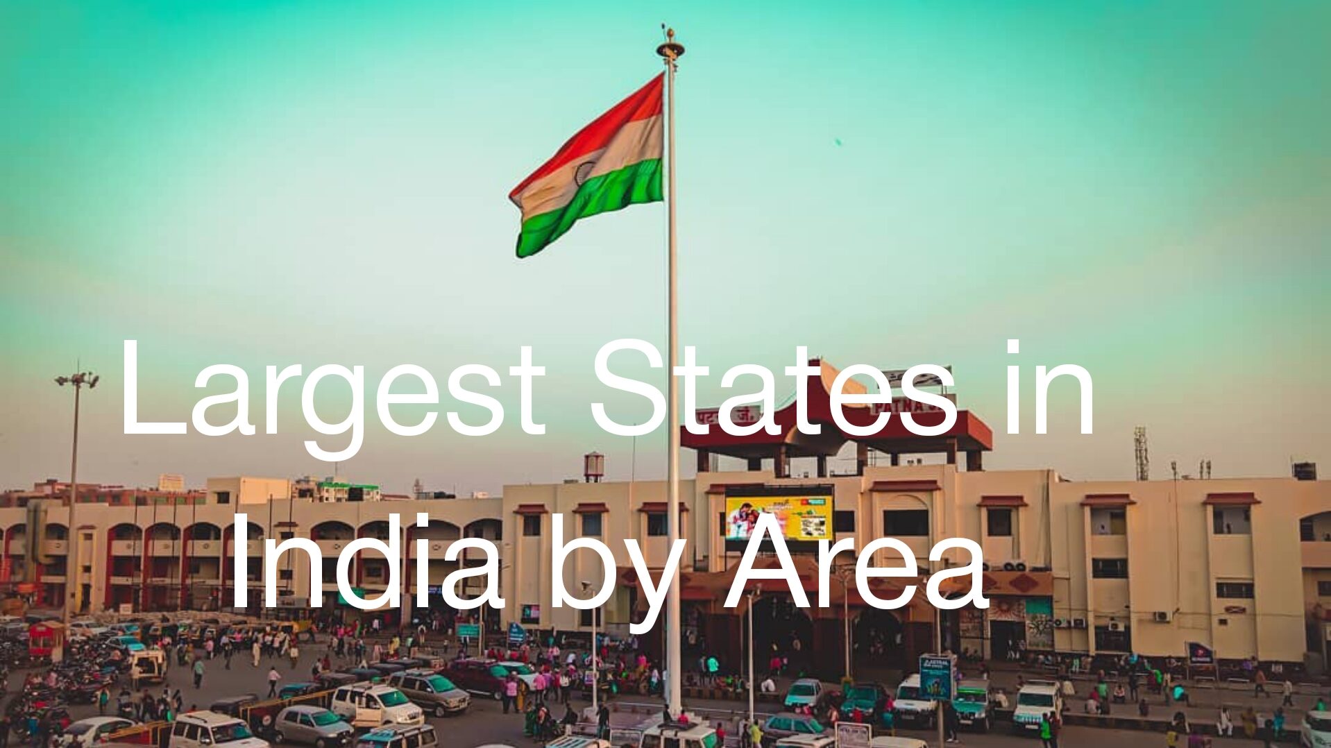 Largest States in India by Area