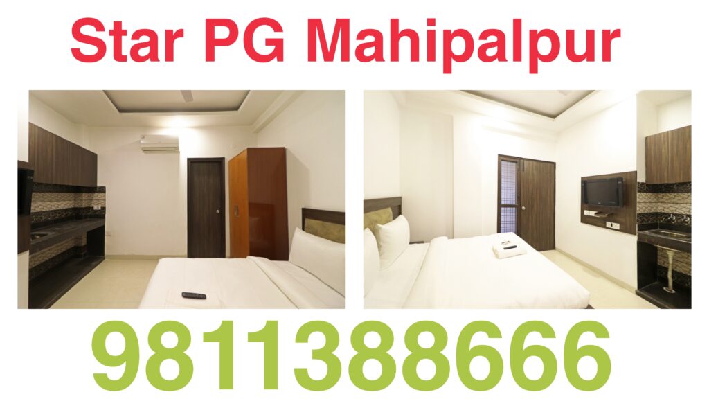 Star PG is the best PG in Mahipalpur.