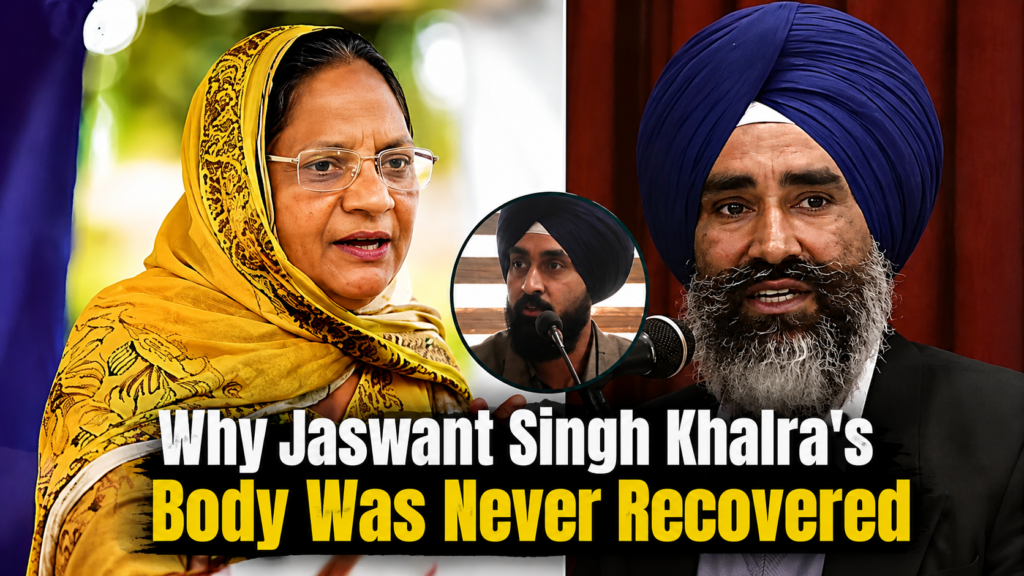 Why Jaswant Singh Khalra's Body Was Never Recovered