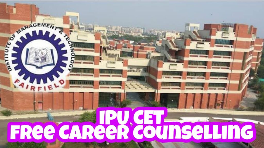 IPU CET 2022 Free Career Counselling by FIMT 