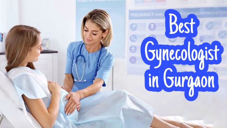 Top 10 Best Gynecologist in Gurgaon