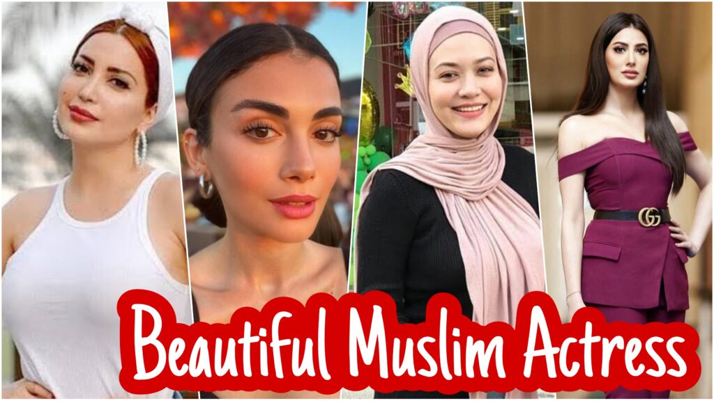 most beautiful Muslim actresses