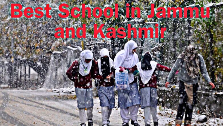 Top 5 Best Schools in Jammu and Kashmir