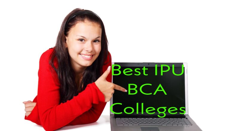 Top 7 Best IPU BCA Colleges Accepting CUET 2023 Score