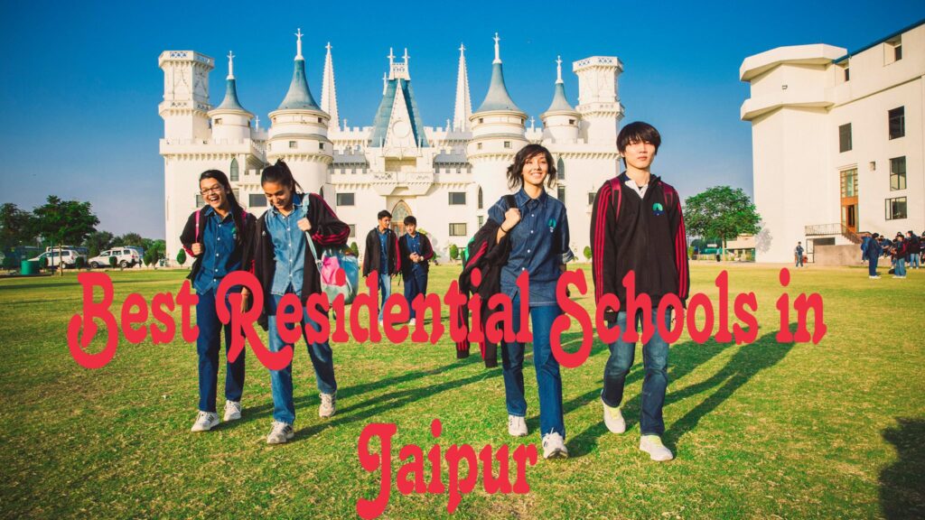 Residential Schools in Jaipur