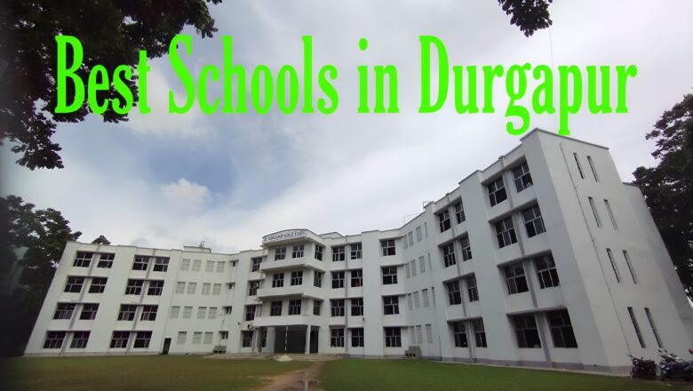 Top 5 Best Schools in Durgapur For Boys and Girls