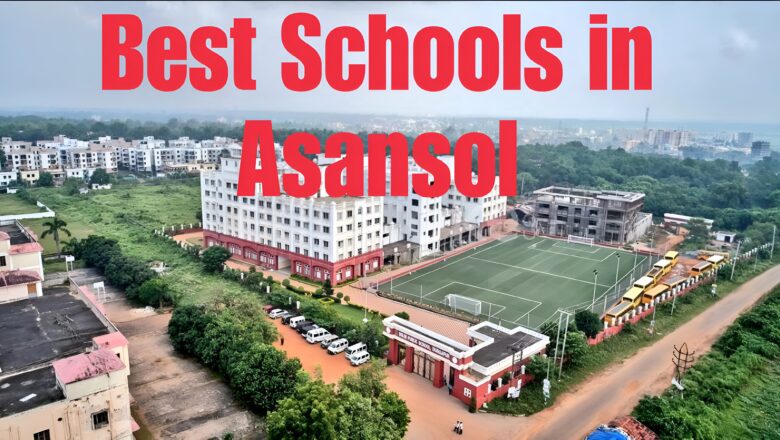 Top 5 Best Schools In Asansol, West Bengal