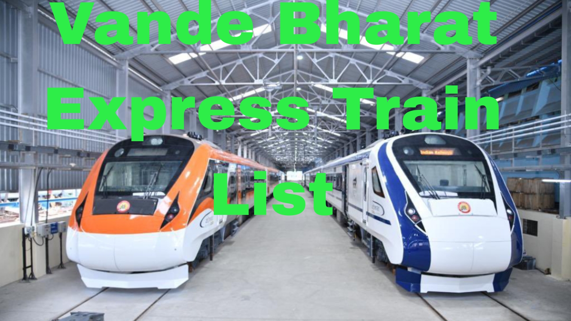 75 Vande Bharat Express Trains List, Launched And Upcoming