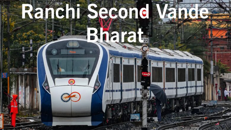 Ranchi Second Vande Bharat Likely To Start Next Sunday