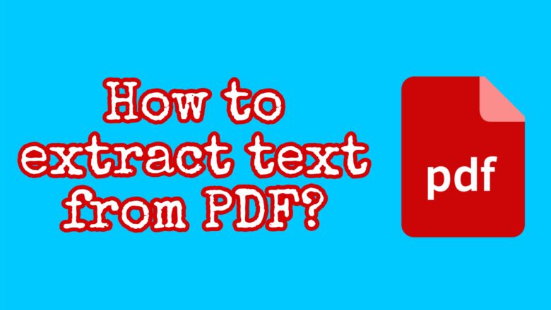 How to extract text from a PDF?