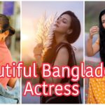 2025’s Beautiful Bangladeshi Actresses You Need to Know