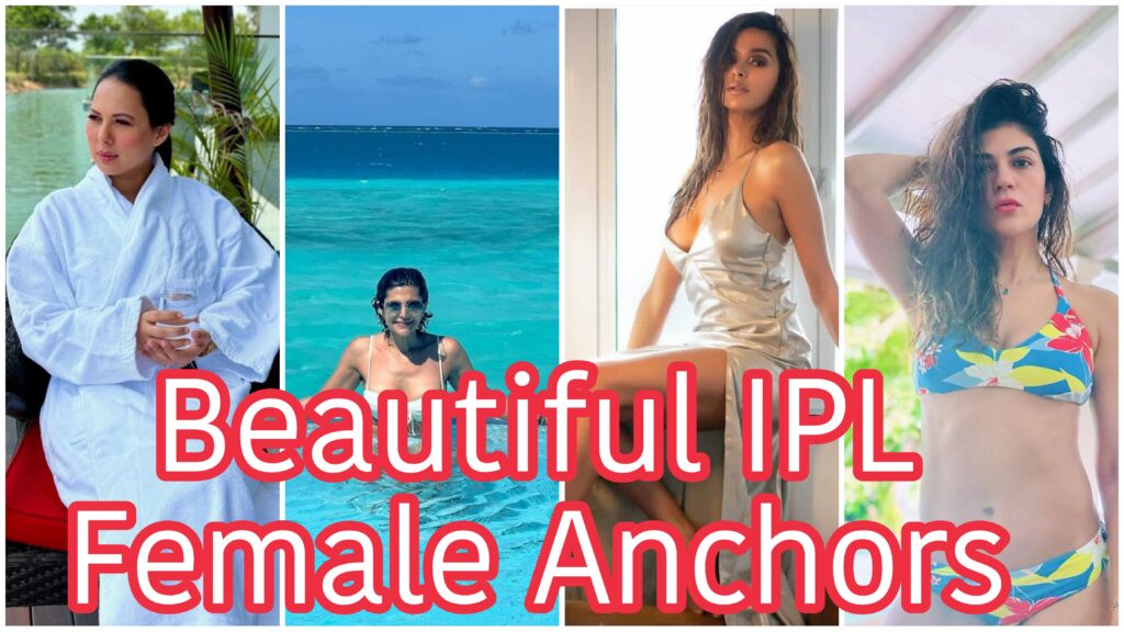 Most Beautiful IPL Female Anchors 2024-25