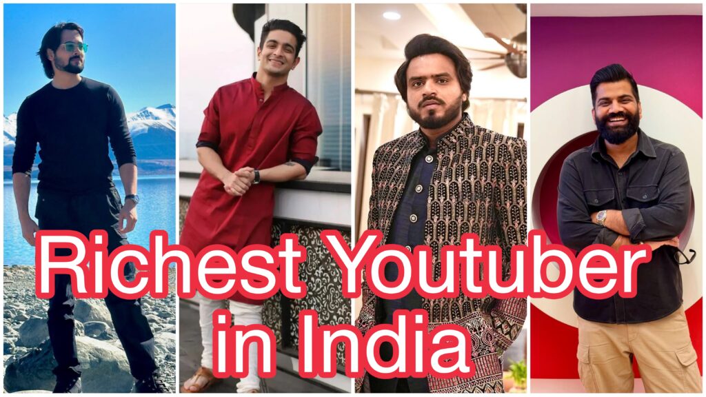 India Wealthiest YouTubers in 2024