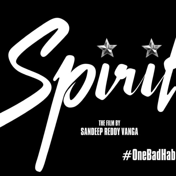 Sandeep Reddy Vanga Film Spirit Will Release on March 2027