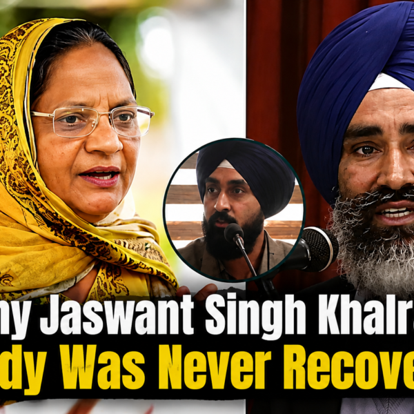 Why Jaswant Singh Khalra’s Body Was Never Recovered